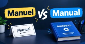 Manuel vs Manual